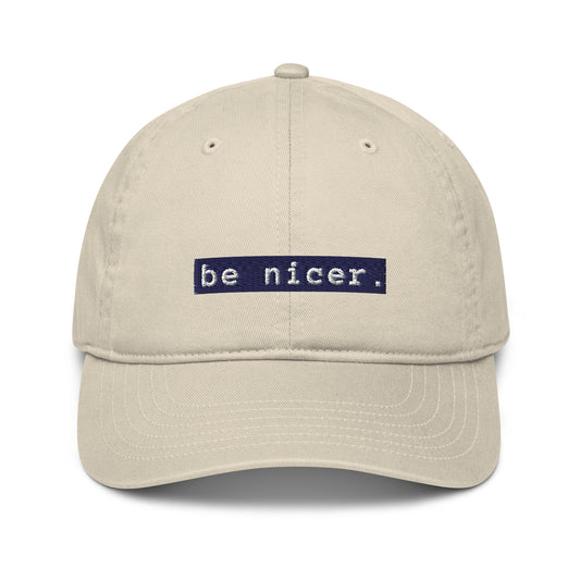 The be nicer dad hat