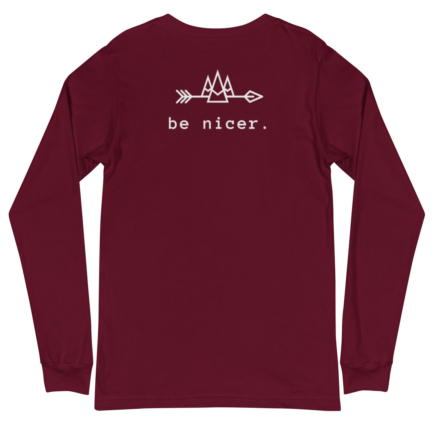 The be nicer unisex long sleeve T