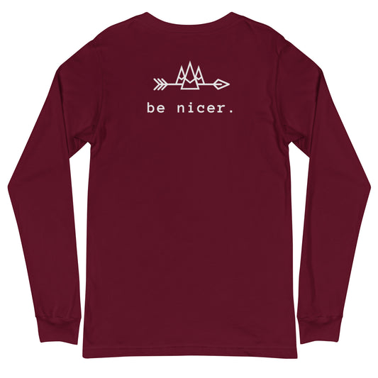 The be nicer unisex long sleeve T