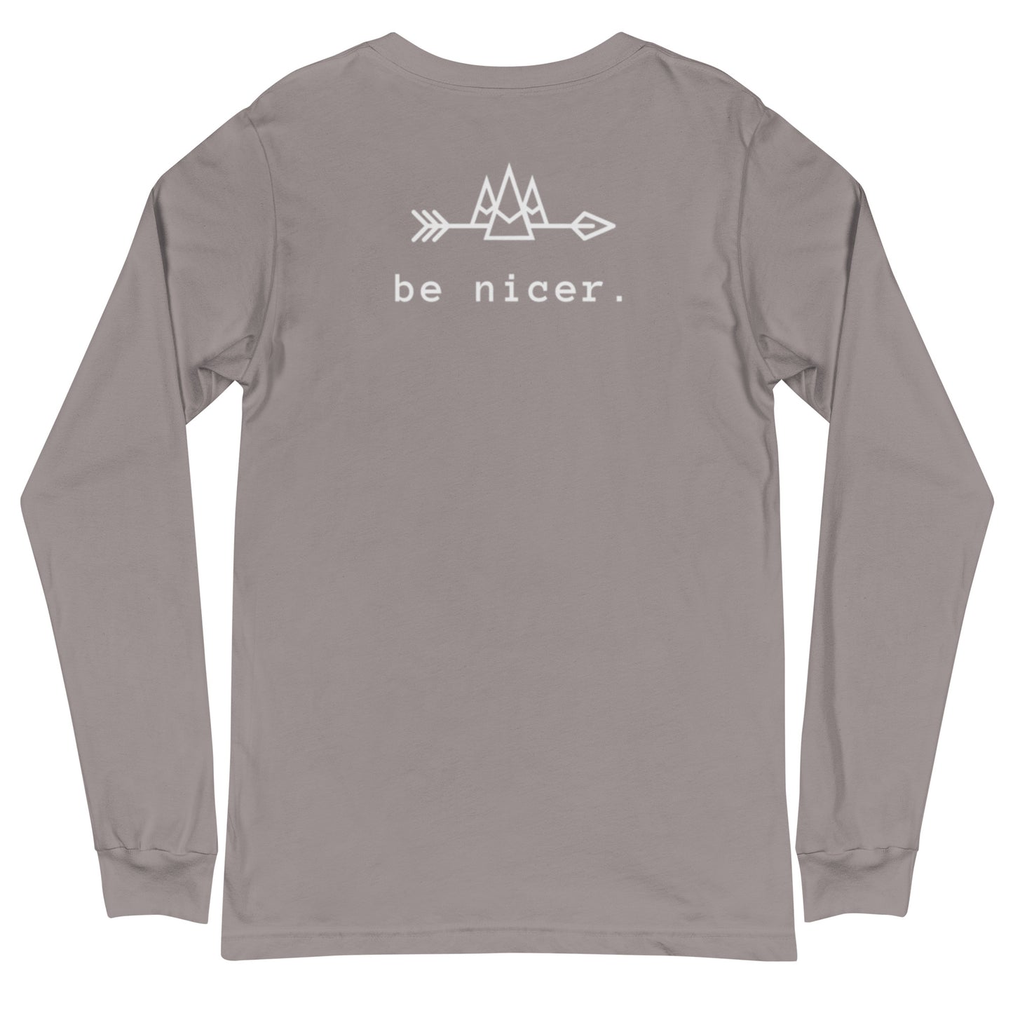 The be nicer unisex long sleeve T