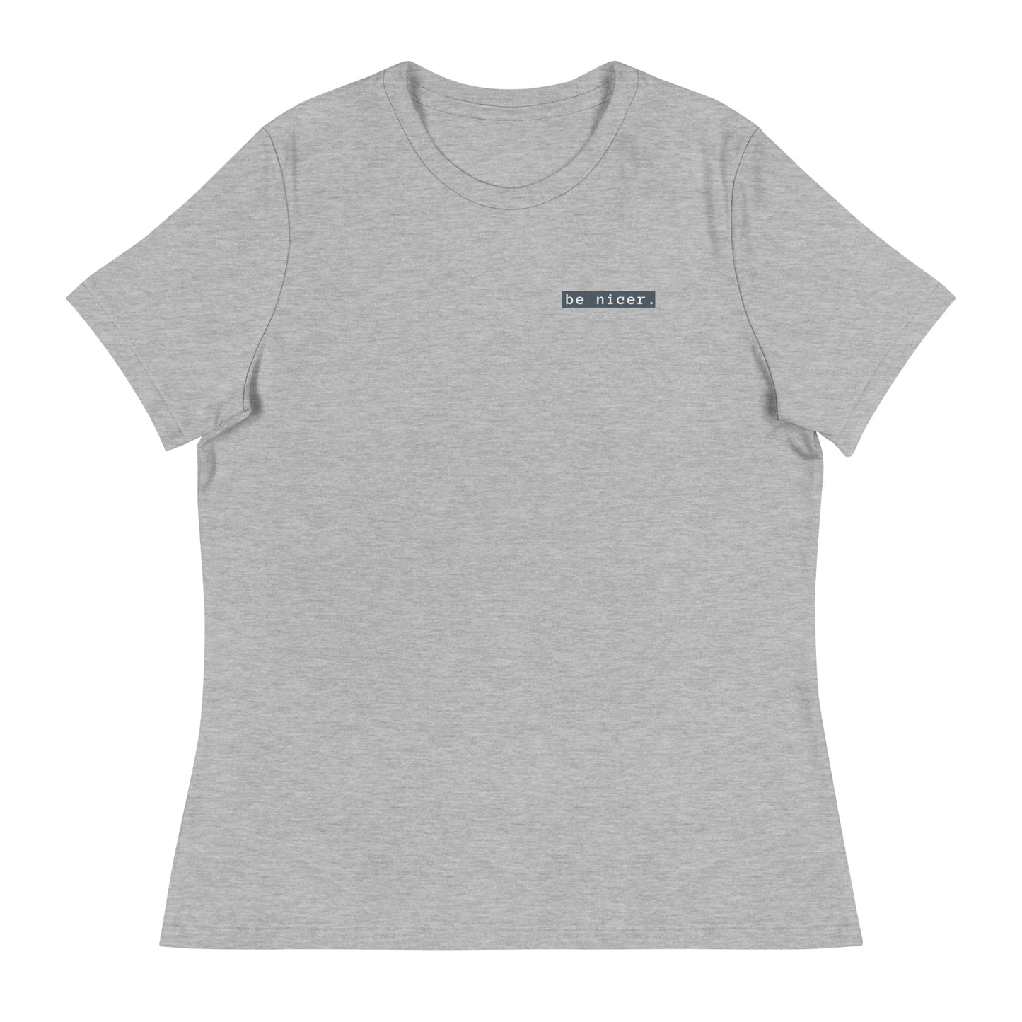 The be nicer women's T